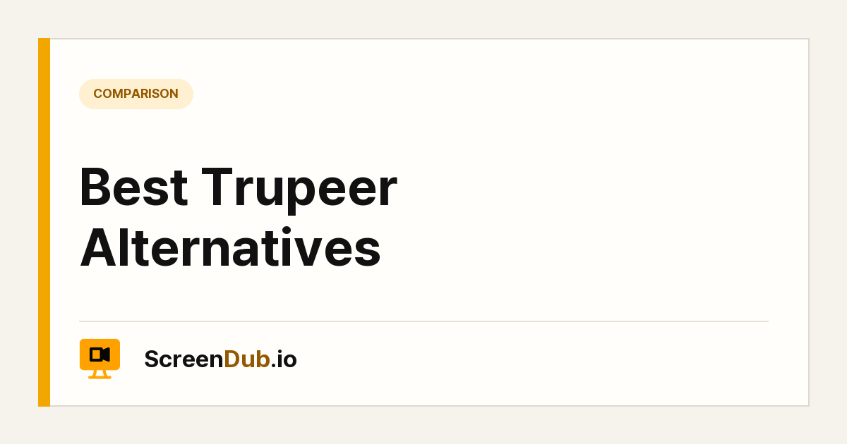 Best Trupeer Alternatives — ScreenDub