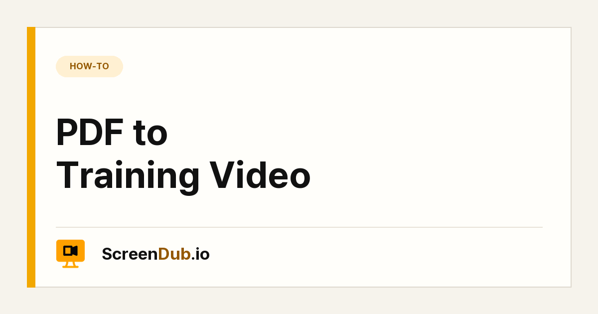 PDF to Training Video — ScreenDub
