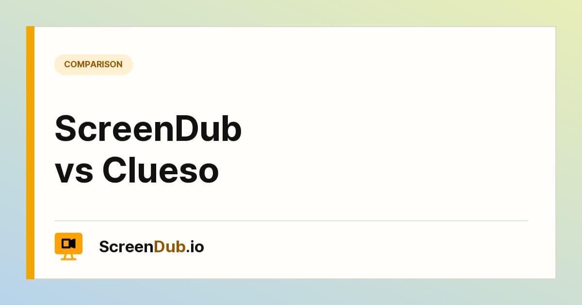 ScreenDub vs Clueso — ScreenDub